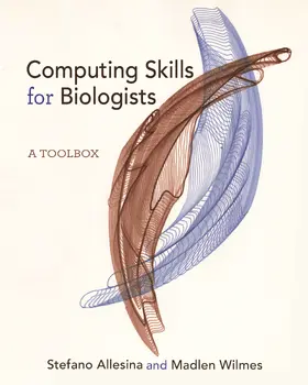 Allesina / Wilmes |  Computing Skills for Biologists | eBook | Sack Fachmedien