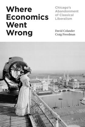 Colander / Freedman |  Where Economics Went Wrong | eBook | Sack Fachmedien