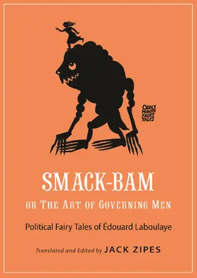 Laboulaye / Zipes |  Smack-Bam, or The Art of Governing Men | eBook | Sack Fachmedien