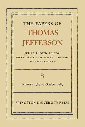 Jefferson / Boyd |  The Papers of Thomas Jefferson, Volume 8 | eBook | Sack Fachmedien