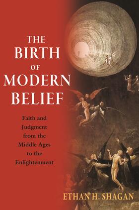 Shagan | The Birth of Modern Belief | E-Book | sack.de