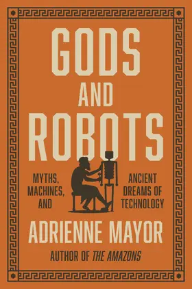 Mayor |  Gods and Robots | eBook | Sack Fachmedien