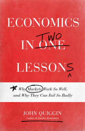 Quiggin |  Economics in Two Lessons | eBook | Sack Fachmedien