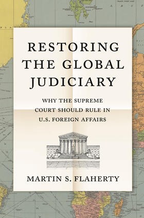 Flaherty |  Restoring the Global Judiciary | eBook | Sack Fachmedien