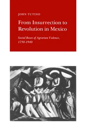 Tutino |  From Insurrection to Revolution in Mexico | eBook | Sack Fachmedien