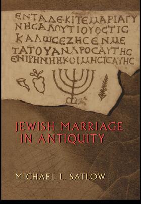 Satlow |  Jewish Marriage in Antiquity | eBook | Sack Fachmedien