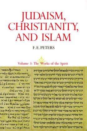 Peters |  Judaism, Christianity, and Islam: The Classical Texts and Their Interpretation, Volume III | eBook | Sack Fachmedien