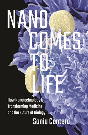 Contera |  Nano Comes to Life | eBook | Sack Fachmedien