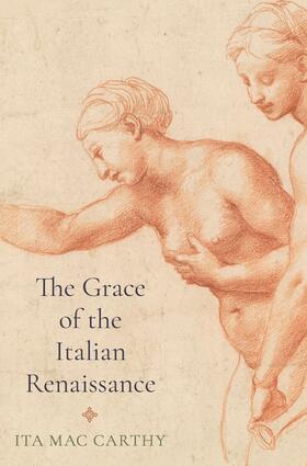 Mac Carthy |  The Grace of the Italian Renaissance | eBook | Sack Fachmedien