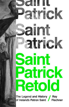 Flechner |  Saint Patrick Retold | eBook | Sack Fachmedien
