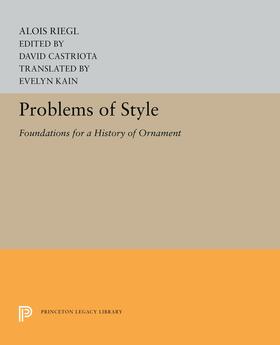 Riegl / Castriota |  Problems of Style | eBook | Sack Fachmedien