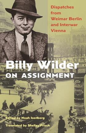 Wilder / Isenberg |  Billy Wilder on Assignment | Buch |  Sack Fachmedien