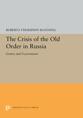 Manning |  The Crisis of the Old Order in Russia | eBook | Sack Fachmedien