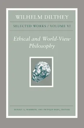 Dilthey / Makkreel / Rodi | Wilhelm Dilthey: Selected Works, Volume VI | E-Book | sack.de