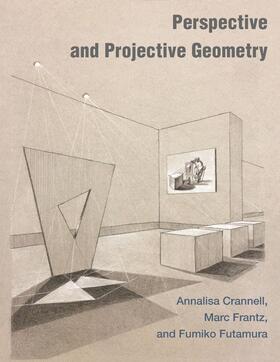 Crannell / Frantz / Futamura |  Perspective and Projective Geometry | eBook | Sack Fachmedien