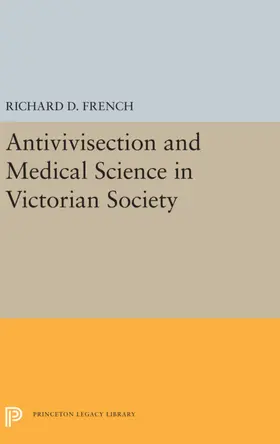 French |  Antivivisection and Medical Science in Victorian Society | eBook | Sack Fachmedien