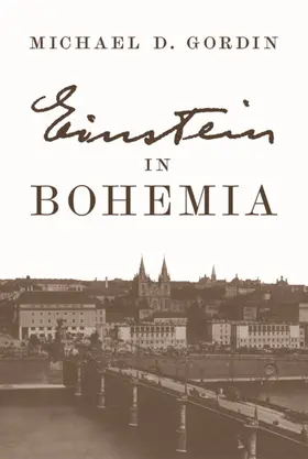 Gordin |  Einstein in Bohemia | eBook | Sack Fachmedien