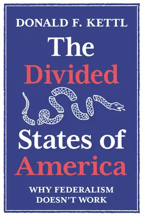 Kettl |  The Divided States of America | eBook | Sack Fachmedien