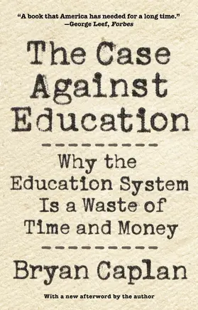 Caplan |  The Case against Education | eBook | Sack Fachmedien