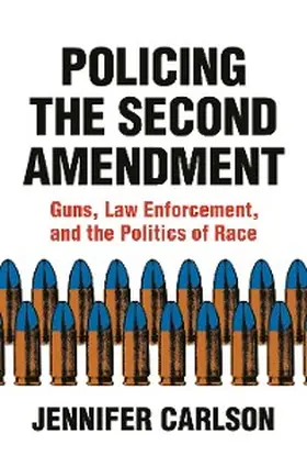 Carlson |  Policing the Second Amendment | eBook | Sack Fachmedien