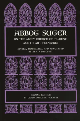 Suger / Panofsky / Panofsky-Soergel |  Abbot Suger on the Abbey Church of St. Denis and Its Art Treasures | eBook | Sack Fachmedien