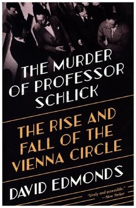 Edmonds |  The Murder of Professor Schlick | Buch |  Sack Fachmedien