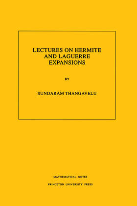 Thangavelu |  Lectures on Hermite and Laguerre Expansions | eBook | Sack Fachmedien