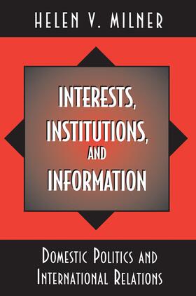 Milner |  Interests, Institutions, and Information | eBook | Sack Fachmedien
