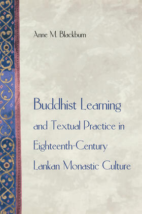 Blackburn |  Buddhist Learning and Textual Practice in Eighteenth-Century Lankan Monastic Culture | eBook | Sack Fachmedien