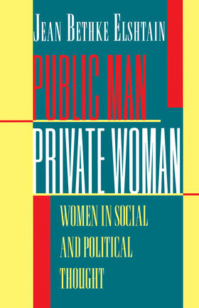 Elshtain |  Public Man, Private Woman | eBook | Sack Fachmedien