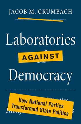 Grumbach |  Laboratories against Democracy | eBook | Sack Fachmedien