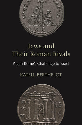 Berthelot |  Jews and Their Roman Rivals | eBook | Sack Fachmedien