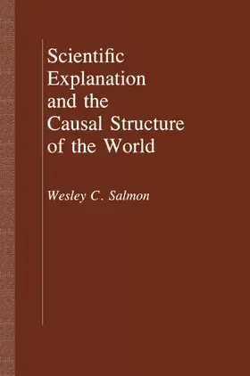 Salmon |  Scientific Explanation and the Causal Structure of the World | eBook | Sack Fachmedien