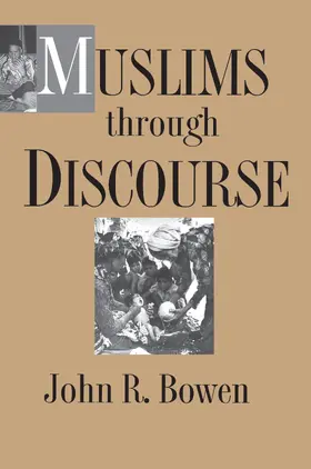 Bowen |  Muslims through Discourse | eBook | Sack Fachmedien