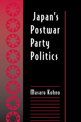 Kohno |  Japan's Postwar Party Politics | eBook | Sack Fachmedien