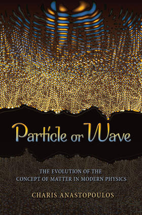 Anastopoulos |  Particle or Wave | eBook | Sack Fachmedien