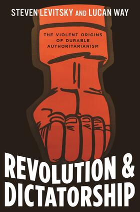 Levitsky / Way |  Revolution and Dictatorship | eBook | Sack Fachmedien