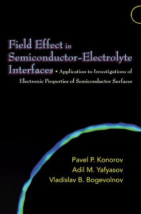 Konorov / Yafyasov / Bogevolnov |  Field Effect in Semiconductor-Electrolyte Interfaces | eBook | Sack Fachmedien