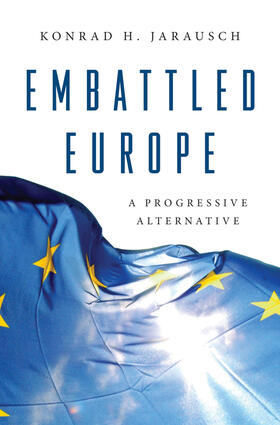 Jarausch |  Embattled Europe | eBook | Sack Fachmedien