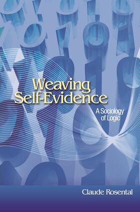 Rosental |  Weaving Self-Evidence | eBook | Sack Fachmedien