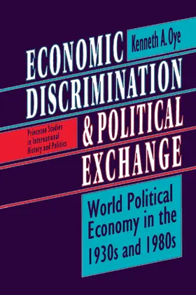 Oye |  Economic Discrimination and Political Exchange | eBook | Sack Fachmedien