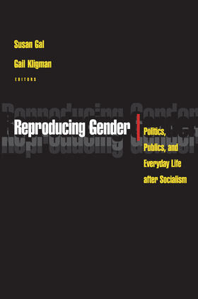 Gal / Kligman |  Reproducing Gender | eBook | Sack Fachmedien