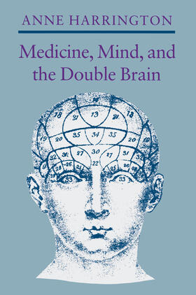 Harrington |  Medicine, Mind, and the Double Brain | eBook | Sack Fachmedien