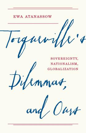 Atanassow |  Tocqueville's Dilemmas, and Ours | eBook | Sack Fachmedien