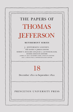 Jefferson / Looney |  The Papers of Thomas Jefferson, Retirement Series, Volume 18 | eBook | Sack Fachmedien