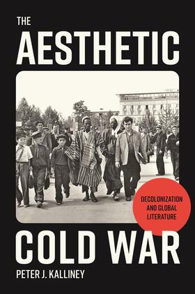 Kalliney |  The Aesthetic Cold War | eBook | Sack Fachmedien