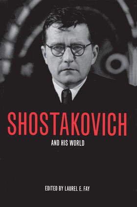 Fay |  Shostakovich and His World | eBook | Sack Fachmedien