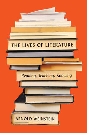 Weinstein |  The Lives of Literature | eBook | Sack Fachmedien