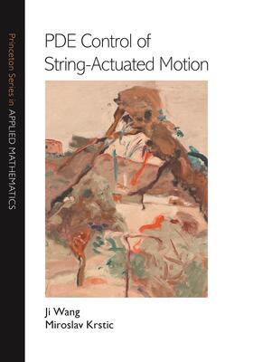 Wang / Krstic |  PDE Control of String-Actuated Motion | eBook | Sack Fachmedien