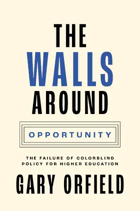 Orfield |  The Walls around Opportunity | eBook | Sack Fachmedien